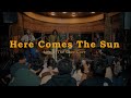 Here Comes The Sun [Cover] (Live at The Cozy Cove) - The Edralins