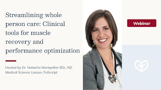 Streamlining whole person care: Clinical tools for muscle recovery and performance optimization