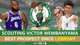 Scouting Victor Wembanyama Who DOMINATED Chet Holmgren | Best Prospect Since LeBron? Celtics Rumors