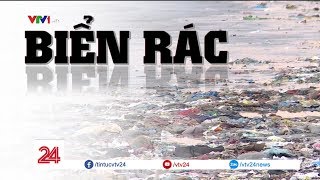 Tiêu điểm: Rác biển - Biển rác | VTV24