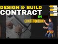 What is Design and Build Contract?