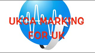 UKCA marking for UK