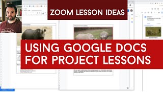 Zoom Lesson Ideas: Using Google Docs for Project Lessons