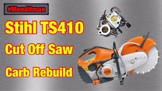 Stihl TS410 Cut Off Saw ( Detailed Carb Clean \u0026 Rebuild ) How To , Dizzy Cutter