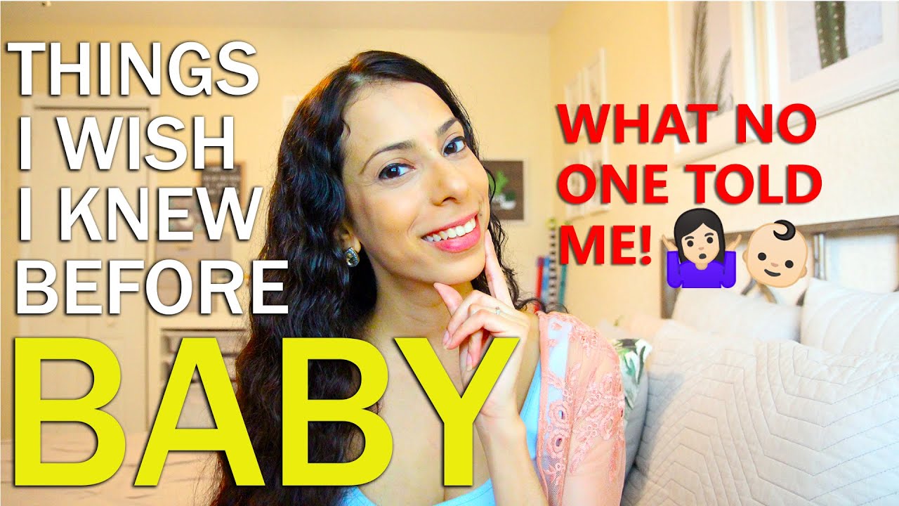 WHAT YOU SHOULD KNOW BEFORE HAVING A BABY | FIRST TIME MOM ADVICE ...