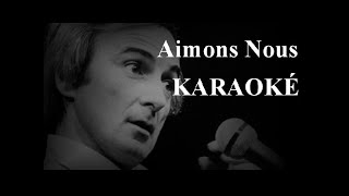 Aimons nous - Yvon Deschamps - Karaoké