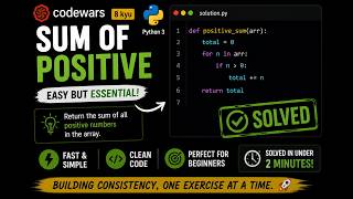 Codewars Python Challenge | Sum of Positive Numbers