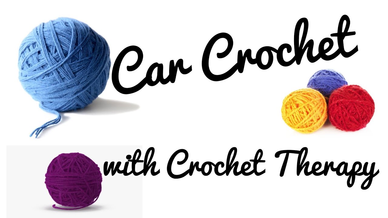 Car Crochet Youtube