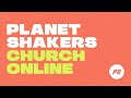 Planetshakers Online Church 9:30am AEST | 28-Apr-2024