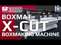 Boxmat X-CUT | The newest boxmaking machine for corrugated boxes. Now with additional functionality!