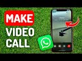 How to Make a Video Call on Whatsapp