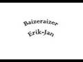 Baizeraizer - Erik-Jan