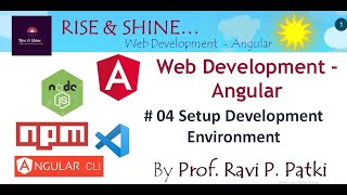 Angular Setup Development Environment | Angular 10 Tutorial | 04 | RiseShineKG2PG