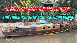 Ghe Câu Cá Gia Đình 9 Tấn Máy Yanmar 4Ph Turbo Thử Thách 12h Về Bình Dương 0923,5555,97|Tâm Vlog