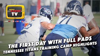 DAY ONE IN PADS | Tennessee Titans Training Camp Highlights