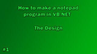 How to make a Notepad program in VB.NET - Part 1: The Design