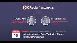 Understanding Deep and Dark Web Threats from SOC Perspective | WEBINAR