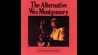 The Alternative Wes Montgomery