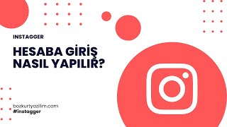 Instagger V5 - Instagram Hesabına Nasıl Giriş Yapılır?