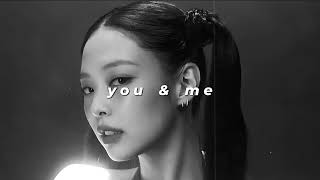 You & Me Coachella Version -Jennie- (Slowed+Reverb)