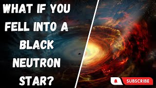 WHAT IF YOU FELL INTO A BLACK NEUTRON STAR? | #science #space #education #whatif | Think Unlimited