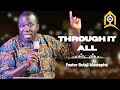 Through it All / Pastor Bolaji Mustapha