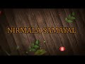 NIRMALA samayal intro