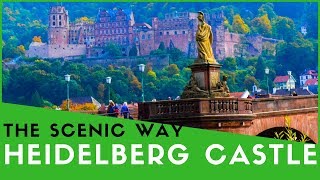 How To Get To Heidelberg Castle the Scenic Way