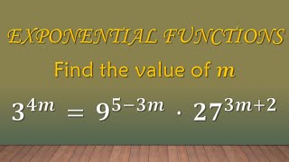 Find the value of m: 3^4m⁡ = 9^(5⁡-⁡3m) ∙ 27^(3m⁡+⁡2)