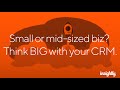 Insightly Webinar – 5 CRM Tips for Small to Mid-Sized Businesses