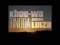 Tinoda _ khoe wa meets luiza (official brazilian video)