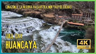 Full Day Huancaya | Reserva Paisajística Nor Yauyos Cochas | 4K | octubre 2024