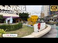 [4K 60fps HDR] PENANG | George Town streets walk (Part 3) | April 2024 - Malaysia Walking Tour