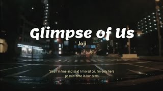 Glimpse of Us - Joji (Lirik Terjemahan Indonesia) ‘Cause sometimes I look in her eyes