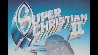 Super Christian II (1986) | Christian Movie | VHS | Jim Schmidt, Chuck Bolte