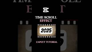 Time Scroll Effect | Capcut Tutorial 🔥 #viral #tutorial #capcut