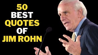 50 Best Jim Rohns Quotes that will Transform Your Life #JimRohn #SuccessStoriesSearch Queries