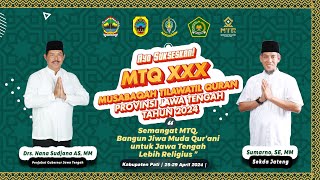 LIVE | PEMBUKAAN MUSABAQOH TILAWATIL QUR'AN (MTQ) KE XXX TINGKAT PROVINSI JAWA TENGAH TAHUN 2024