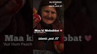 Mother's love 💕 | Maa se muhabbat kroo ❣️❣️ |   #viralislamicstatus  #maalover #motherlove