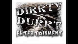 Smurf Durrt ft. Dirrty Dave " Do ya Right "