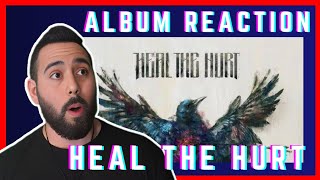 HEAL THE HURT - ALBUM REACTION [CHRISTIAN ROCK + METAL REACTIONS]