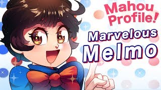 MARVELOUS MELMO // Mahou Profile: A History of Magical Girls