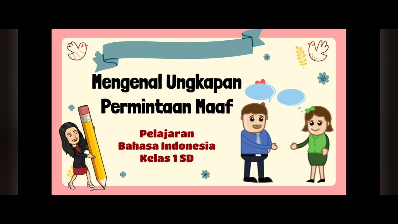 Mengenal Ungkapan Permintaan Maaf|Pelajaran Bahasa Indonesia Kelas 1 SD ...