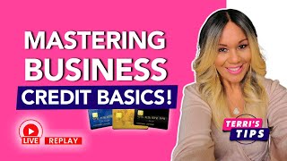 Building Business Credit! The Basics! Tips to Build Business Credit! Workshop Replay!