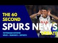 THE 60 SECOND SPURS NEWS UPDATE: Ange 