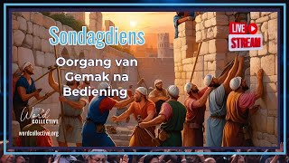 Oorgang van Gemak na Bediening | Word Collective Aanlynkerk | 23 Februarie