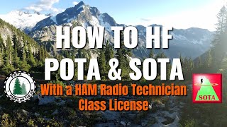 How to SOTA \u0026 POTA on HF with a HAM Radio Technician Class License