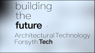 Architectural Technology - Forsyth Tech