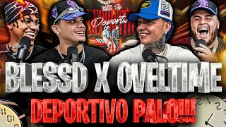 BLESSD JUNTO a OVELTIME “REACCION” a DEPORTIVO ft ANUEL AA y…