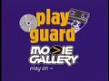 movie gallery play guard ad